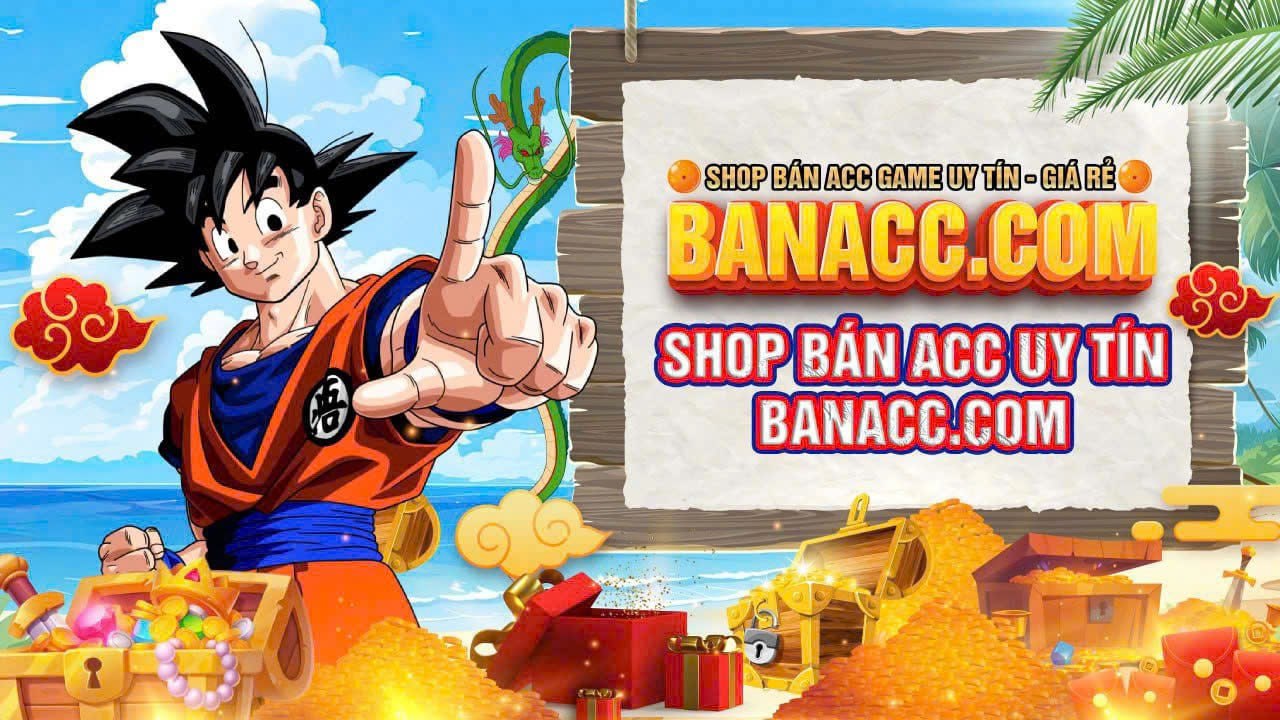 Banner Shop Acc Game Ngọc Rồng Chất - Mua bán tài khoản game uy tín